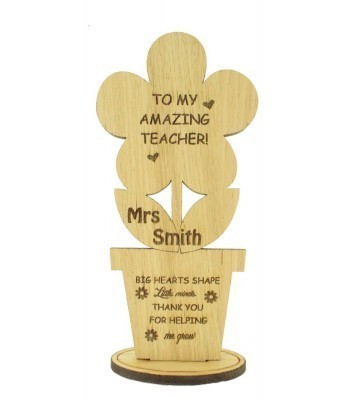 Oak veneer flower on stand - Personalised 'to my amazing teacher'